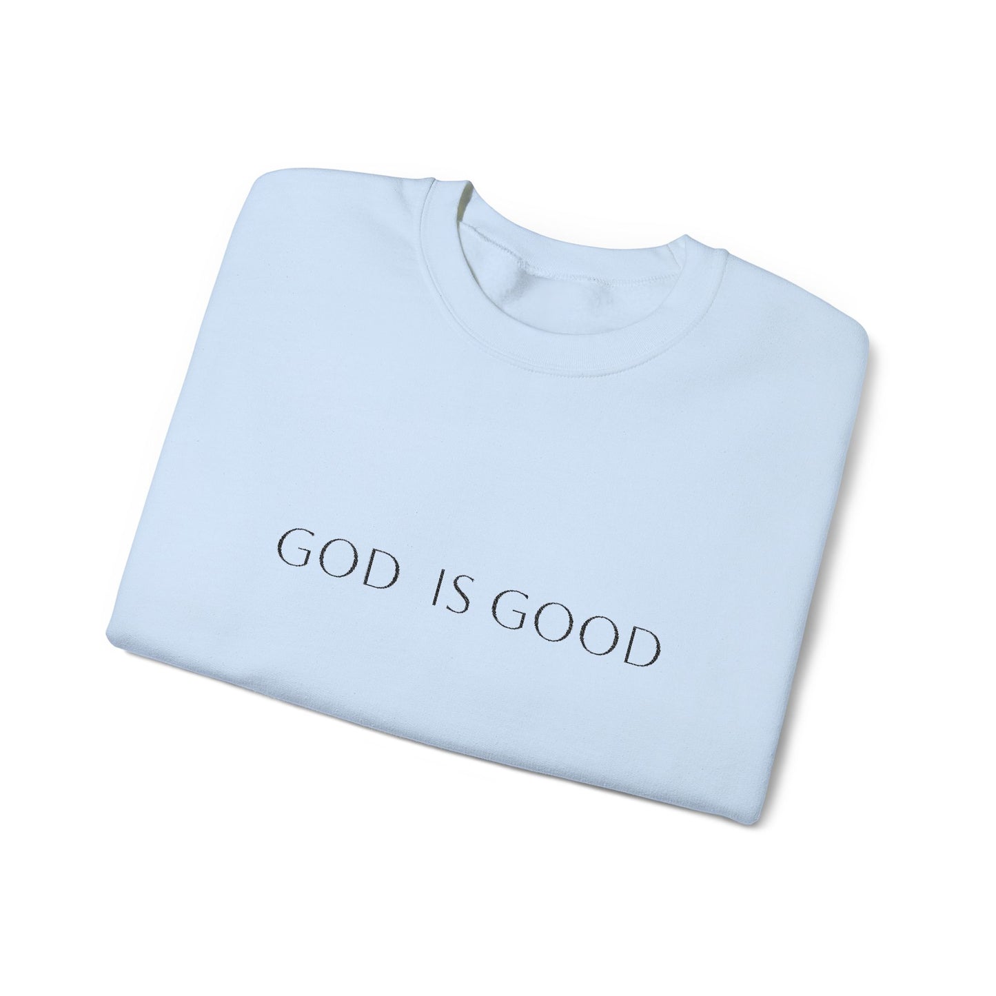 God is Good Embroidered Crewneck Sweatshirt - 3 Colors!