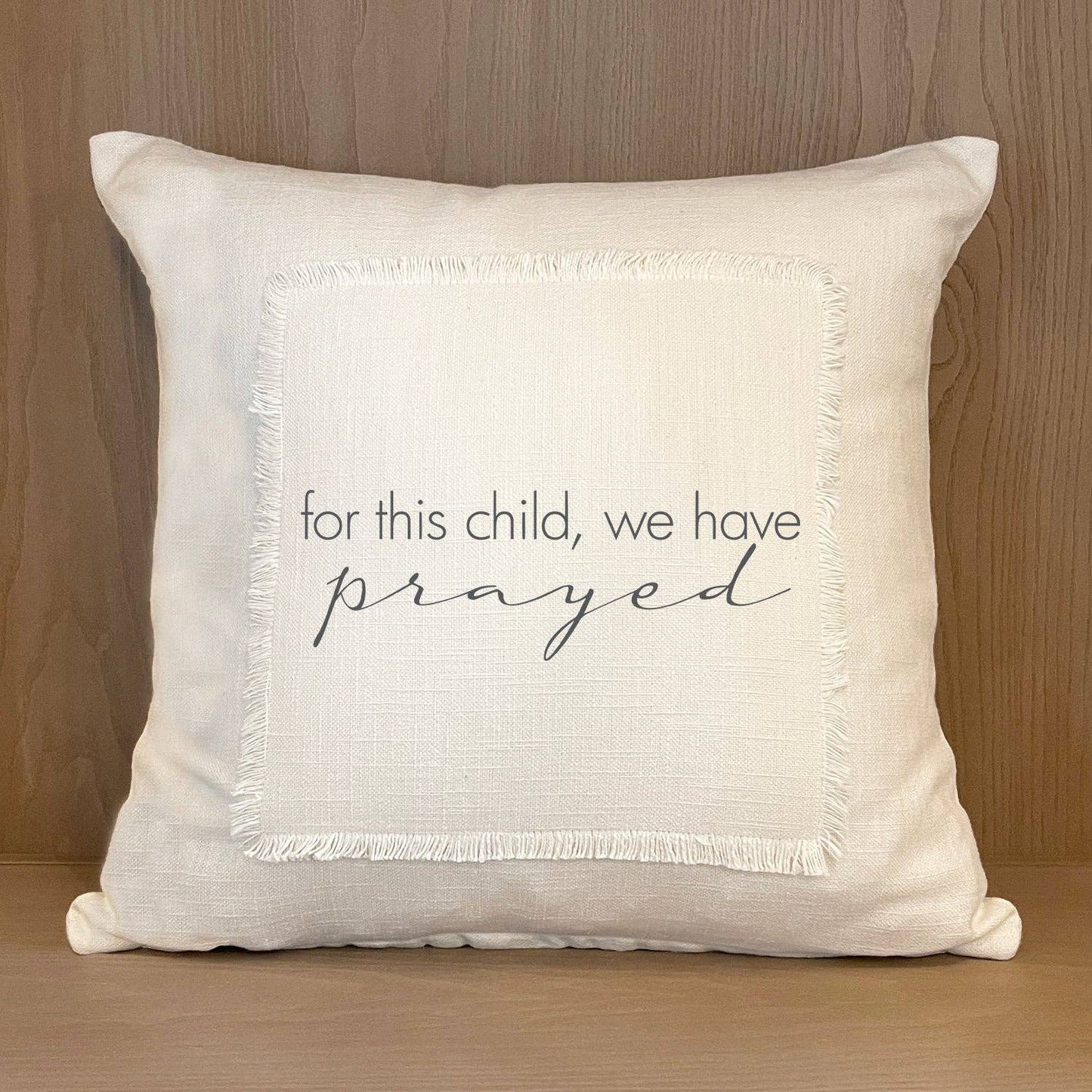 For This Child We Have Prayed Throw Pillow