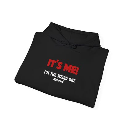 The Weird Ones Hoodie — “It’s Me! I’m the Weird One” Graphic Pullover - 3 Colors!!