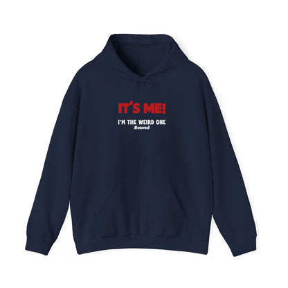 The Weird Ones Hoodie — “It’s Me! I’m the Weird One” Graphic Pullover - 3 Colors!!