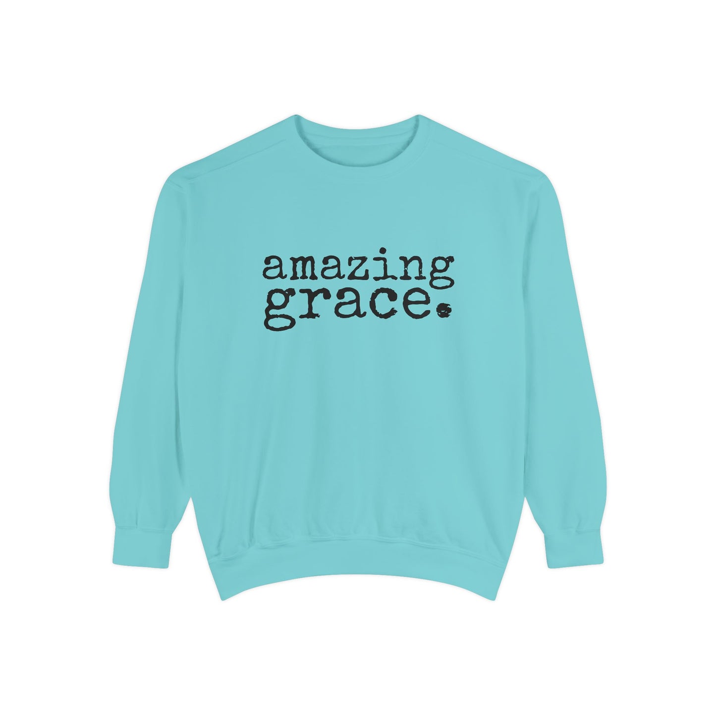 Amazing Grace Unisex Garment-Dyed Comfort Colors Sweatshirt