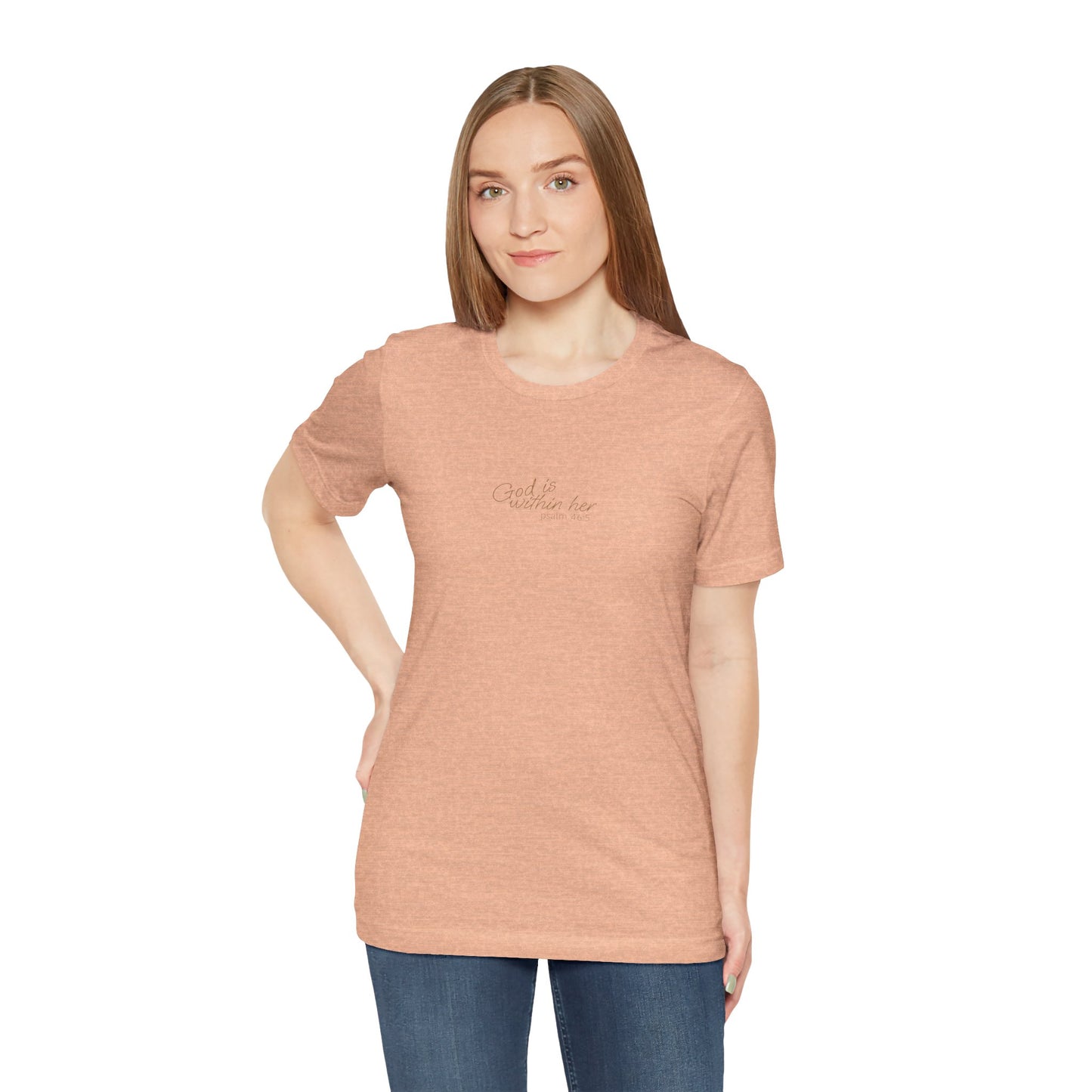 Psalm 46:5 "God is within Her" Women's Short Sleeve Tee - 7 Colors!!