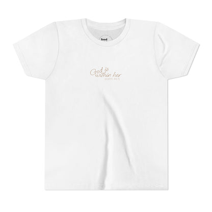 Psalm 46:5 "God is within Her" Girls Short Sleeve Tee - 5 Colors!!