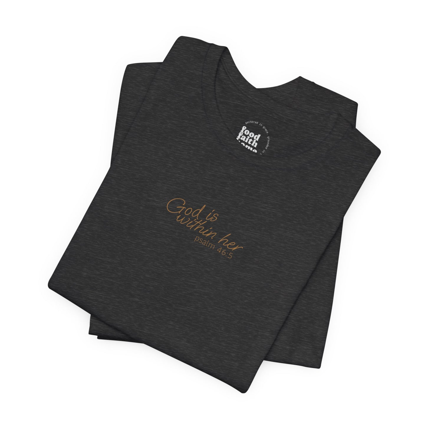 Psalm 46:5 "God is within Her" Women's Short Sleeve Tee - 7 Colors!!