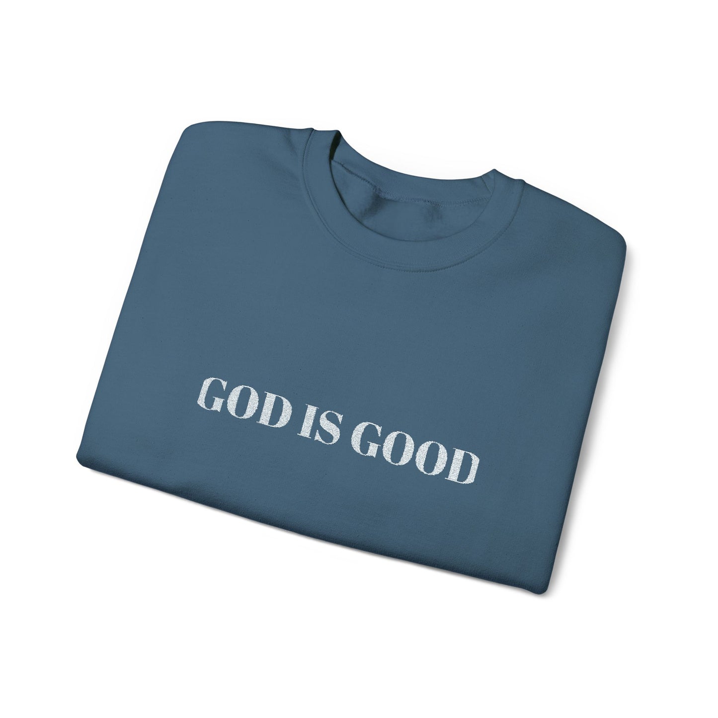 Embroidered God Is Good Crewneck Sweatshirt – Unisex Fit