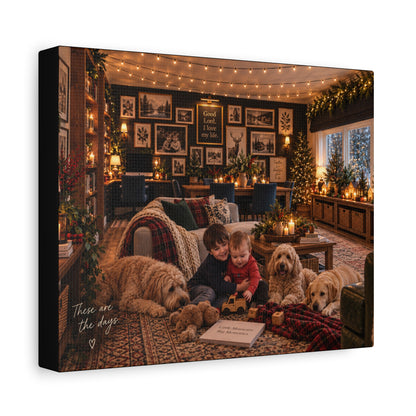 Cozy Christmas Family Canvas - 'These are the days' Holiday Wall Art