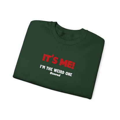 It's Me! "I'm the Weird One" Crewneck Sweatshirt - 4 Colors!!