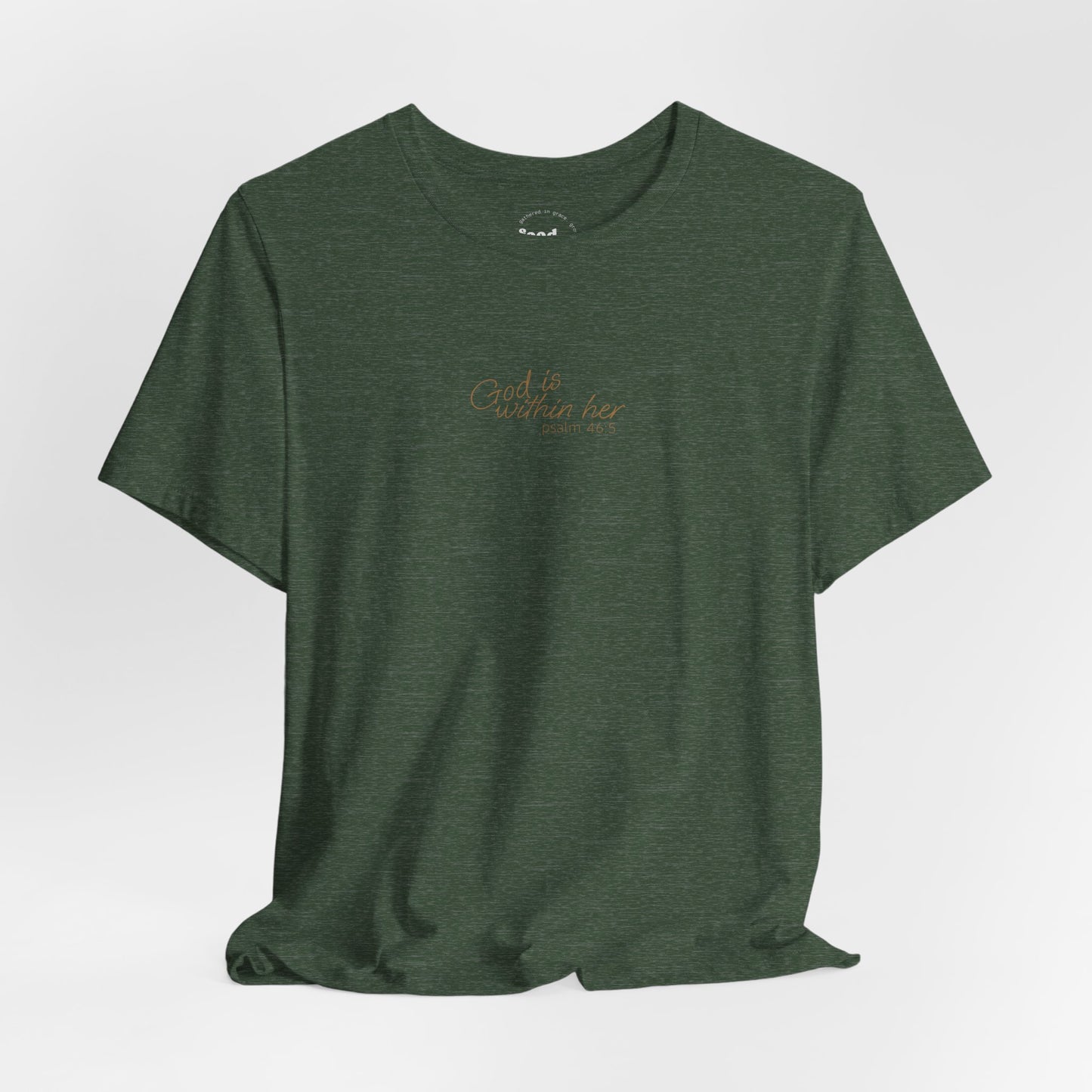 Psalm 46:5 "God is within Her" Women's Short Sleeve Tee - 7 Colors!!