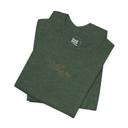 Psalm 46:5 "God is within Her" Women's Short Sleeve Tee - 7 Colors!!