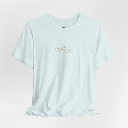 Psalm 46:5 "God is within Her" Women's Short Sleeve Tee - 7 Colors!!