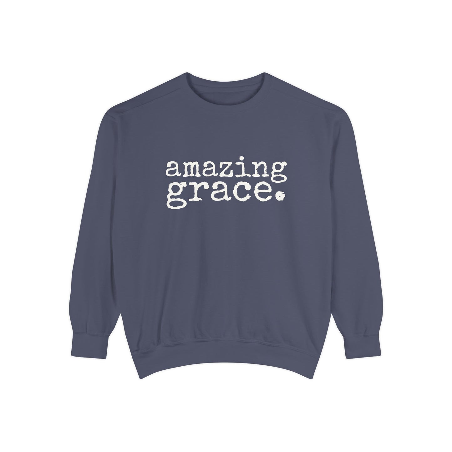 Amazing Grace Unisex Garment-Dyed Comfort Colors Sweatshirt
