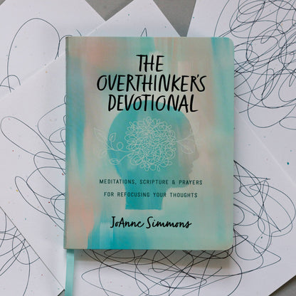 The Overthinker’s Devotional – 180 Meditations for a Restful Mind