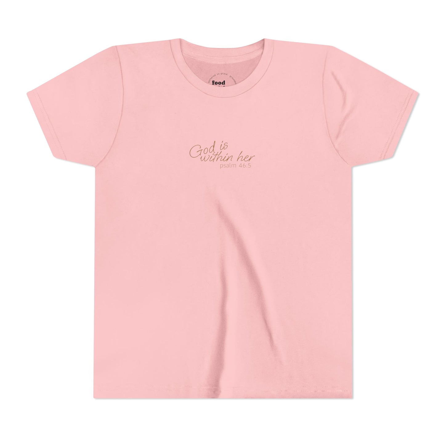 Psalm 46:5 "God is within Her" Girls Short Sleeve Tee - 5 Colors!!