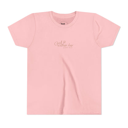 Psalm 46:5 "God is within Her" Girls Short Sleeve Tee - 5 Colors!!