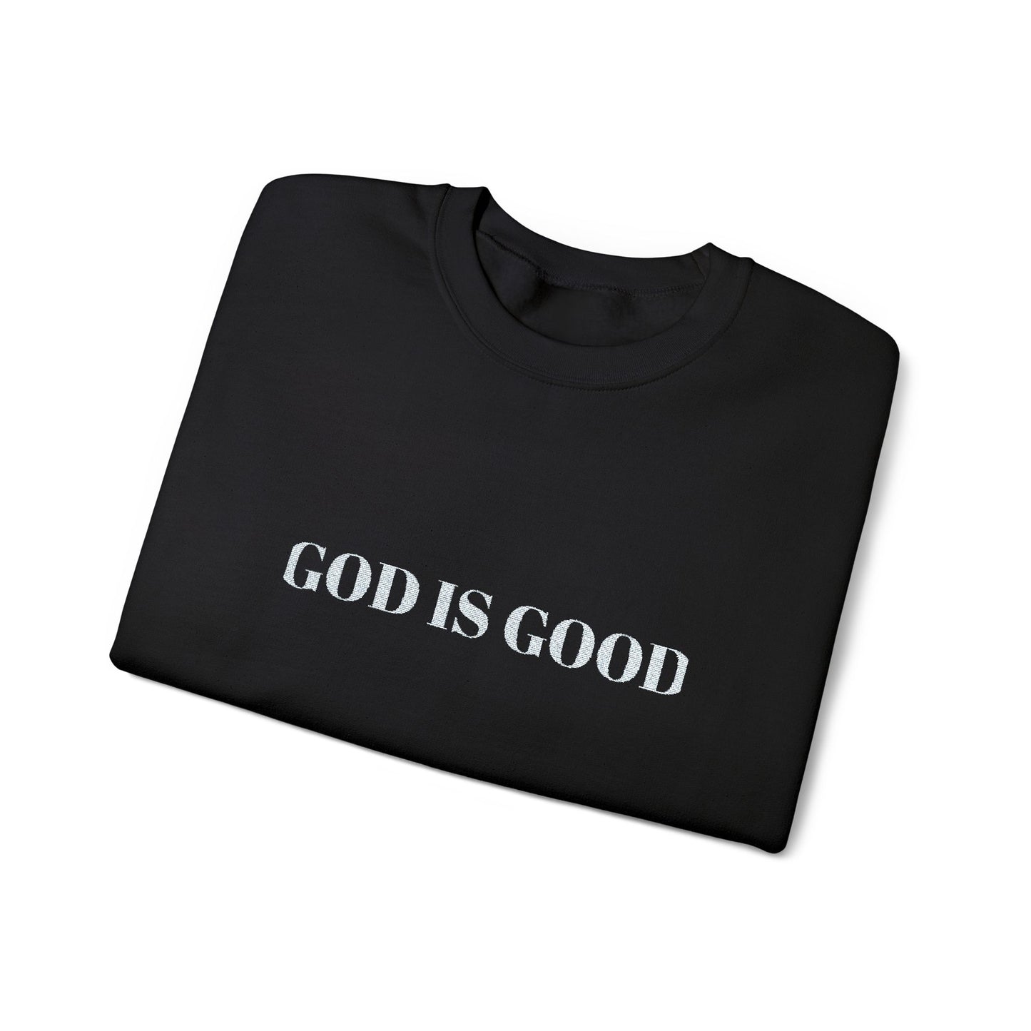 Embroidered God Is Good Crewneck Sweatshirt – Unisex Fit