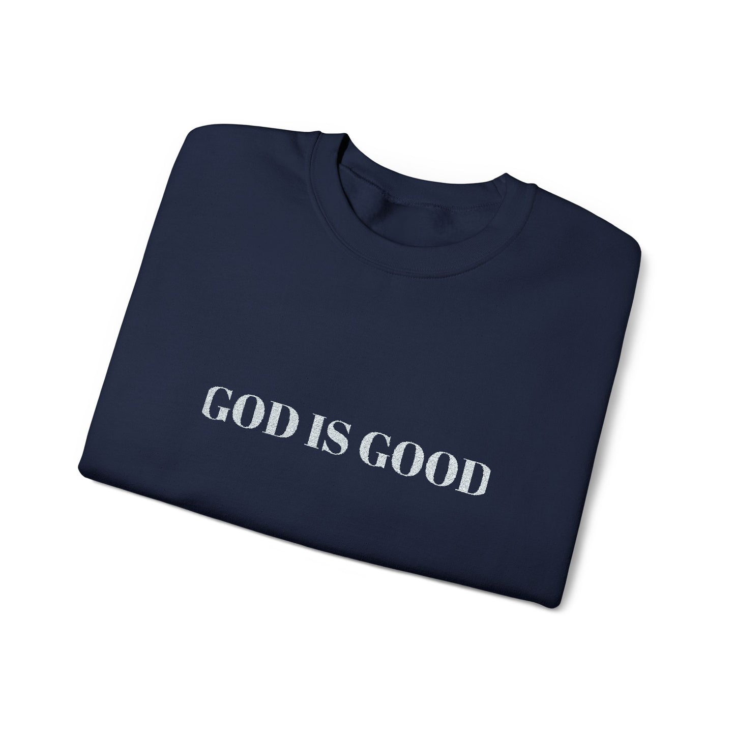 Embroidered God Is Good Crewneck Sweatshirt – Unisex Fit