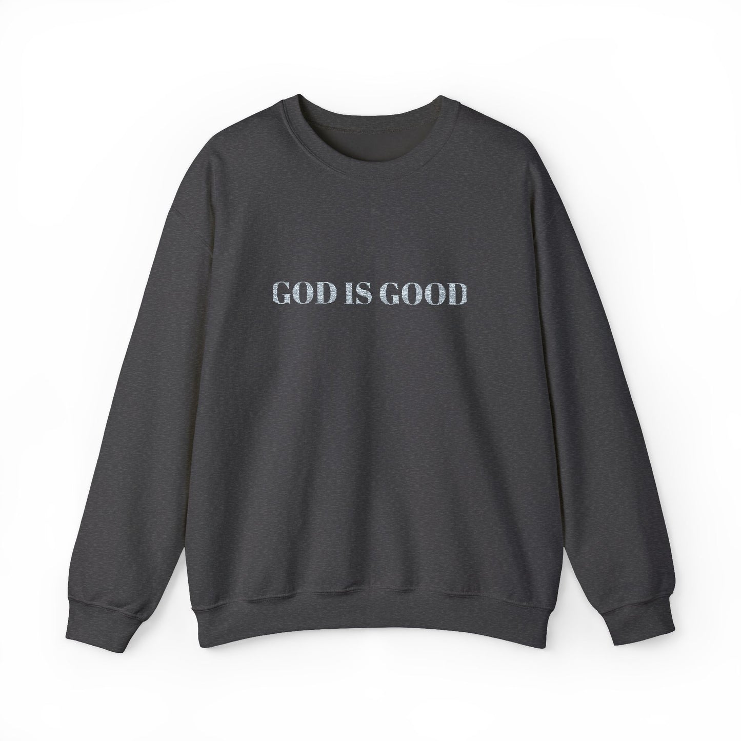 Embroidered God Is Good Crewneck Sweatshirt – Unisex Fit