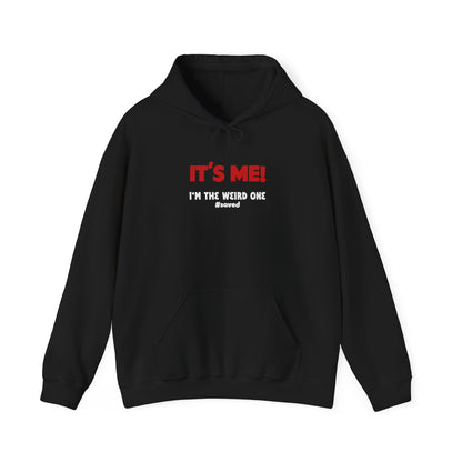 The Weird Ones Hoodie — “It’s Me! I’m the Weird One” Graphic Pullover - 3 Colors!!