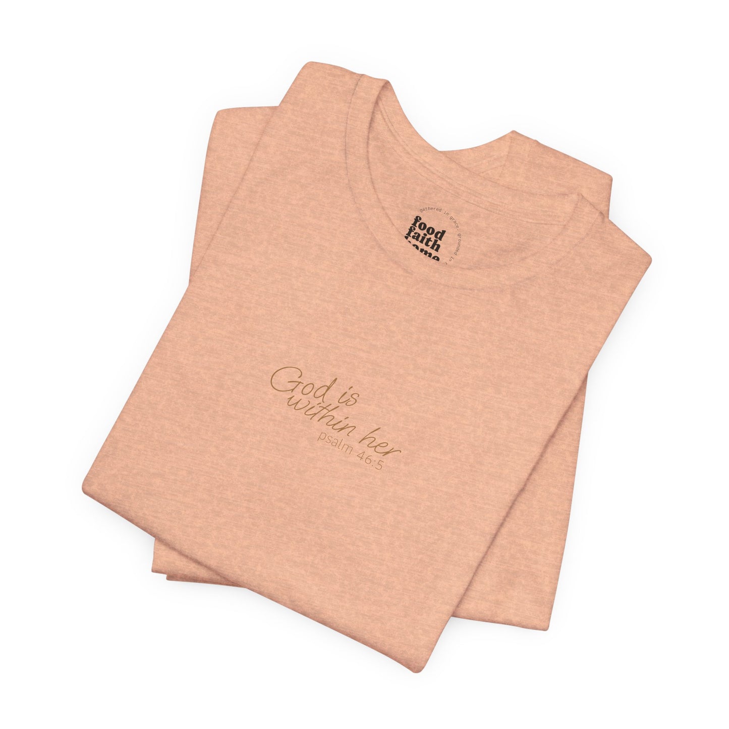 Psalm 46:5 "God is within Her" Women's Short Sleeve Tee - 7 Colors!!