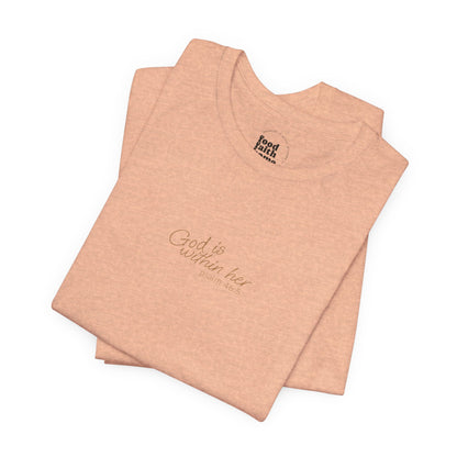 Psalm 46:5 "God is within Her" Women's Short Sleeve Tee - 7 Colors!!