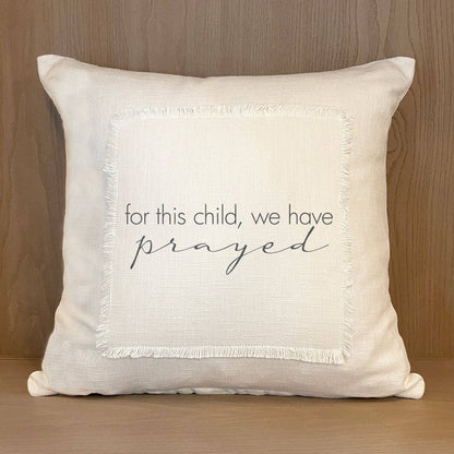 For This Child We Have Prayed Throw Pillow