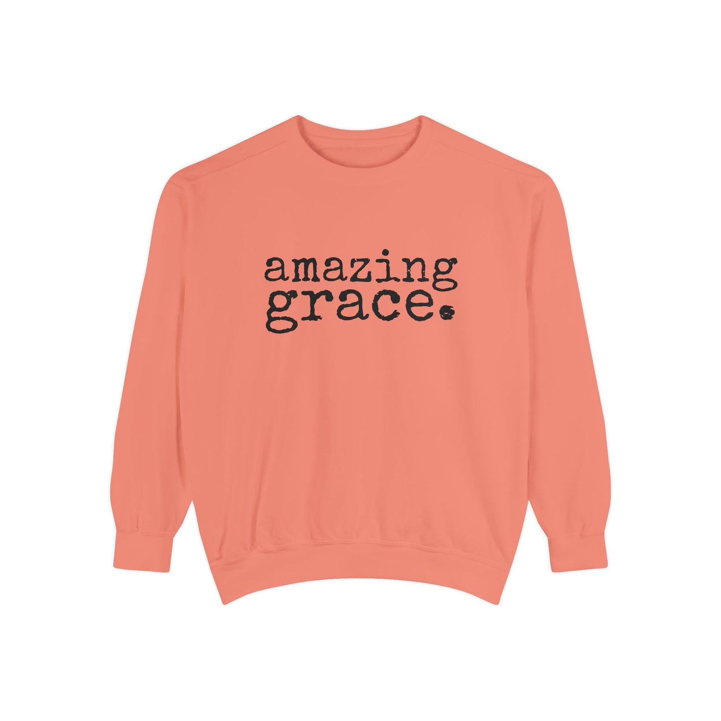 Amazing Grace Unisex Garment-Dyed Comfort Colors Sweatshirt