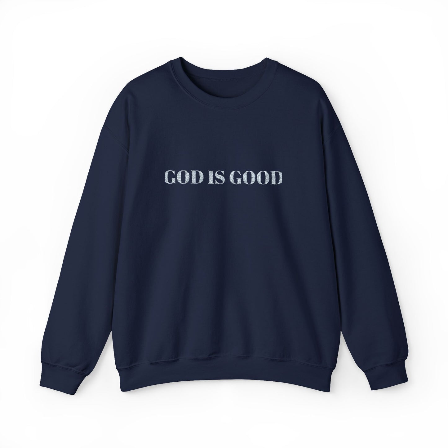 Embroidered God Is Good Crewneck Sweatshirt – Unisex Fit