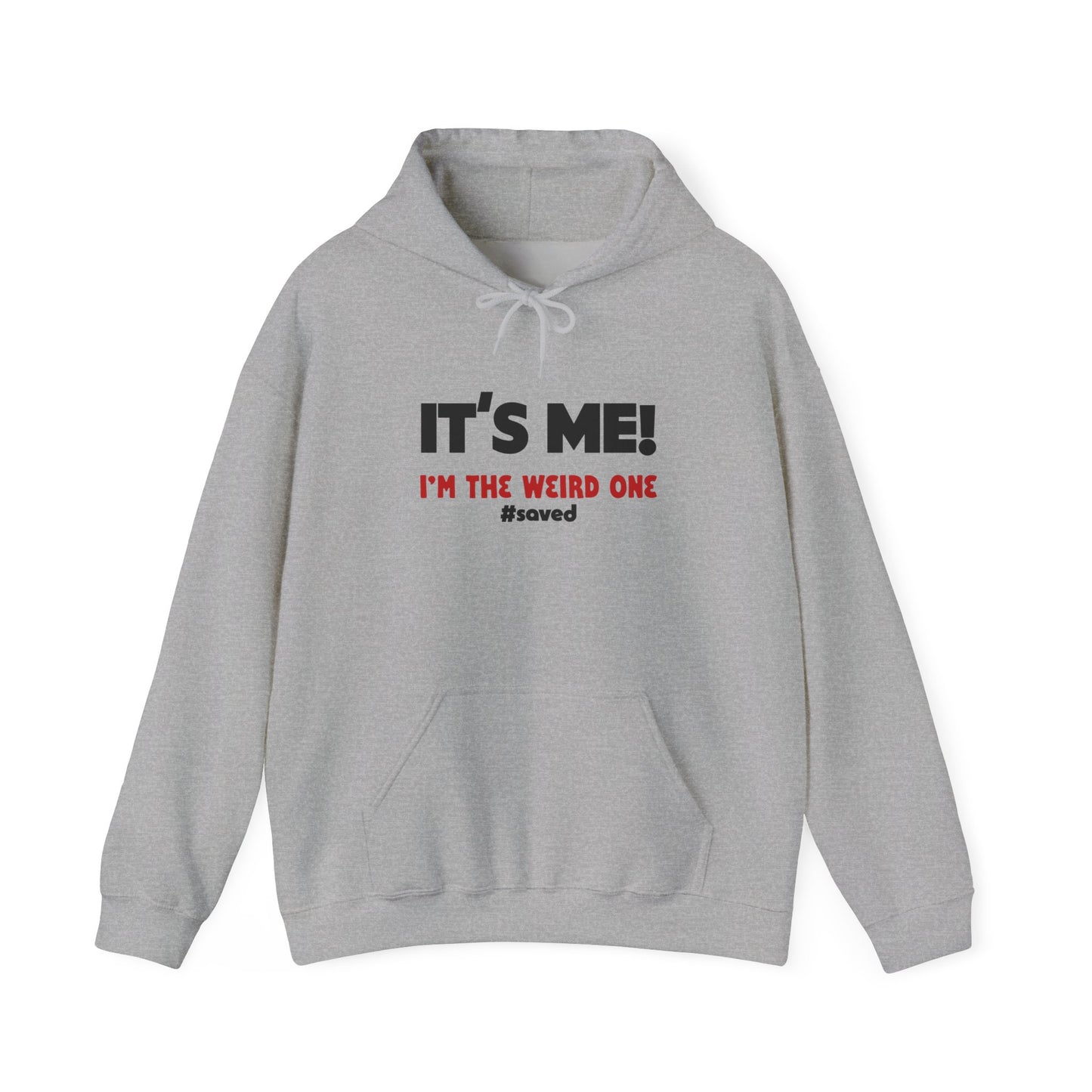 The Weird Ones Hoodie — “It’s Me! I’m the Weird One” Graphic Pullover - 2 (lighter) colors!!
