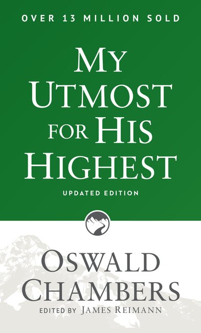 My Utmost for His Highest (Authorized Updated Edition)
