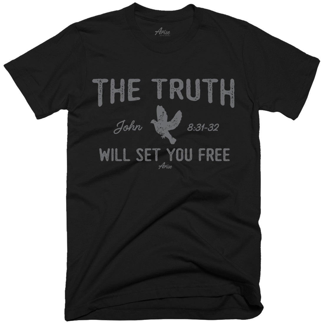 The Truth Will Set You Free T-Shirt – John 8:31-32